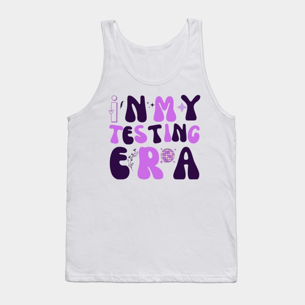 Teachers Test Day In My Testing Era Tank Top by TreSiameseTee